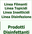 Prodotti Disinfettanti Linea Filmanti Linea Insetticidi Linea Topicidi Linea Disinfezione